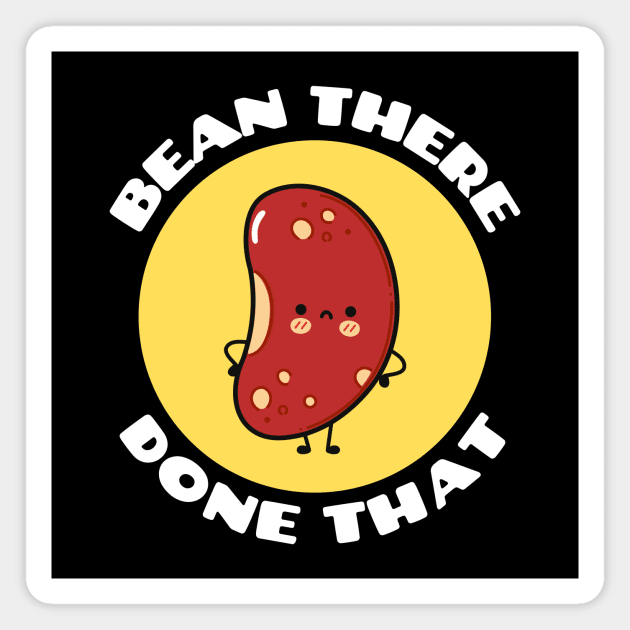 Bean There Done That | Cute Bean Pun Magnet by Allthingspunny